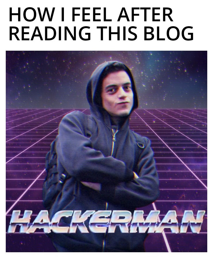 hackerman meme for how you feel when you read this article 